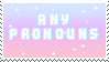 deviantART stamp with a pastel pink to blue gradient background that says Any Pronouns