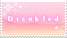 deviantART stamp with pink sparkly background that says Disabled